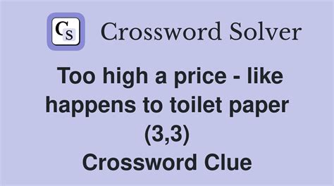 prices way too high crossword clue|Price too high.